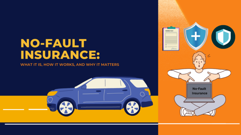 No-Fault Insurance: What It Is, How It Works, and Why It Matters