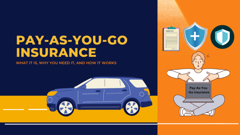 Pay-As-You-Go Insurance: What It Is, Why You Need It, and How It Works