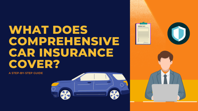 What Does Comprehensive Car Insurance Cover